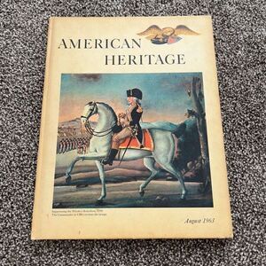 American Heritage 1963 Number 5 August COVER Suppressing The Whiskey Rebellion 1